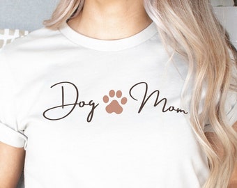 Dog Mom Shirt, Gift For Dog Mom, Dog Mom Gift, Dog Mom Tee, Dog Mom T-shirt, Dog Mom Shirt for Women