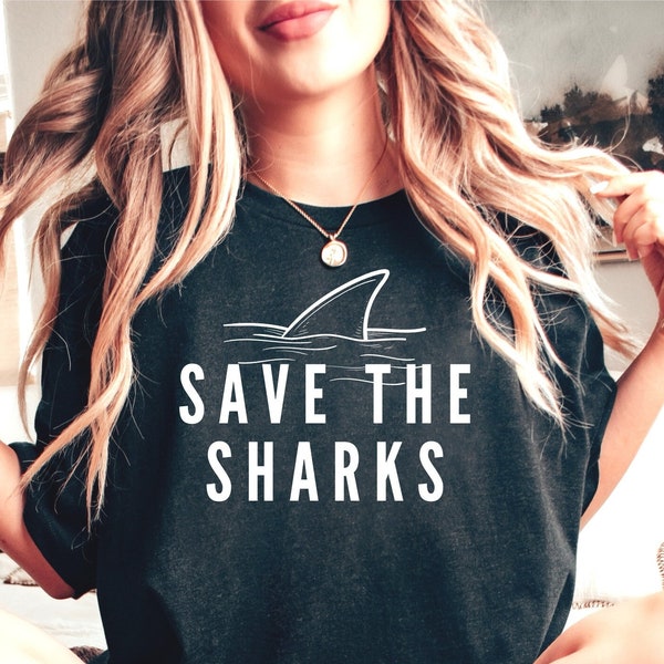 Shark Fin - Save The Sharks Shirt, Shark Shirt, Shark Lover Shirt, Save The Sharks Shirt, Save Sharks Shirt, Shark Lover Gift