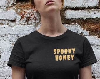 Spooky Honey T-Shirt | Halloween Adult T-shirt , Women's Halloween Shirt, Halloween Shirt for Women, Spooky Babe Shirt