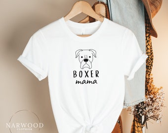 Boxer Dog Mama Shirt, Dog Mom Shirt, Dog Mom Gift, Dog Mom T-Shirt, Dog Mom Tee, Dog Mom Shirt for Women