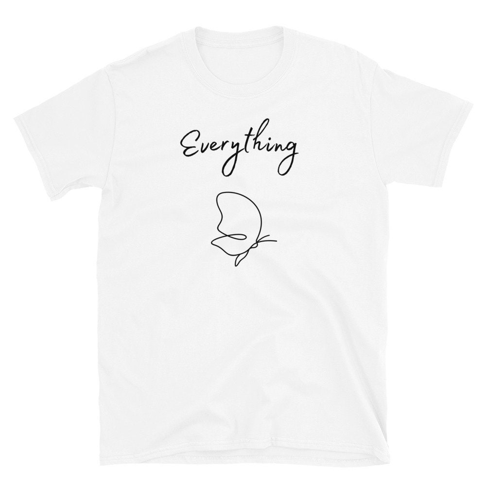 Everything Butterfly T-shirt Graphic Tee Positive - Etsy