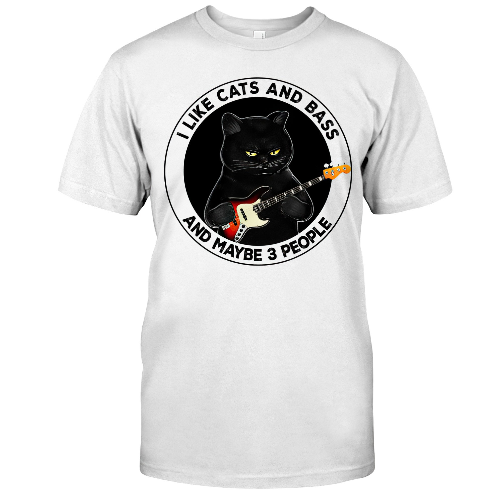I Like Cats And Bass And Maybe 3 People Classic TShirt Black Etsy