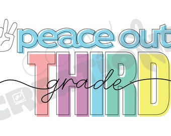 Peace Out, 3rd Grade PNG File