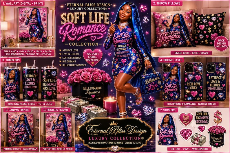 May include: A promotional image showcasing the "Soft Life Romance Collection" by Eternal Bliss Design. The collection includes wall art, throw pillows, tumblers, phone cases, canvas prints, posters, and stickers. The products feature a woman in a blue dress, with text like "Attract Love" and "Billionaire Romance".