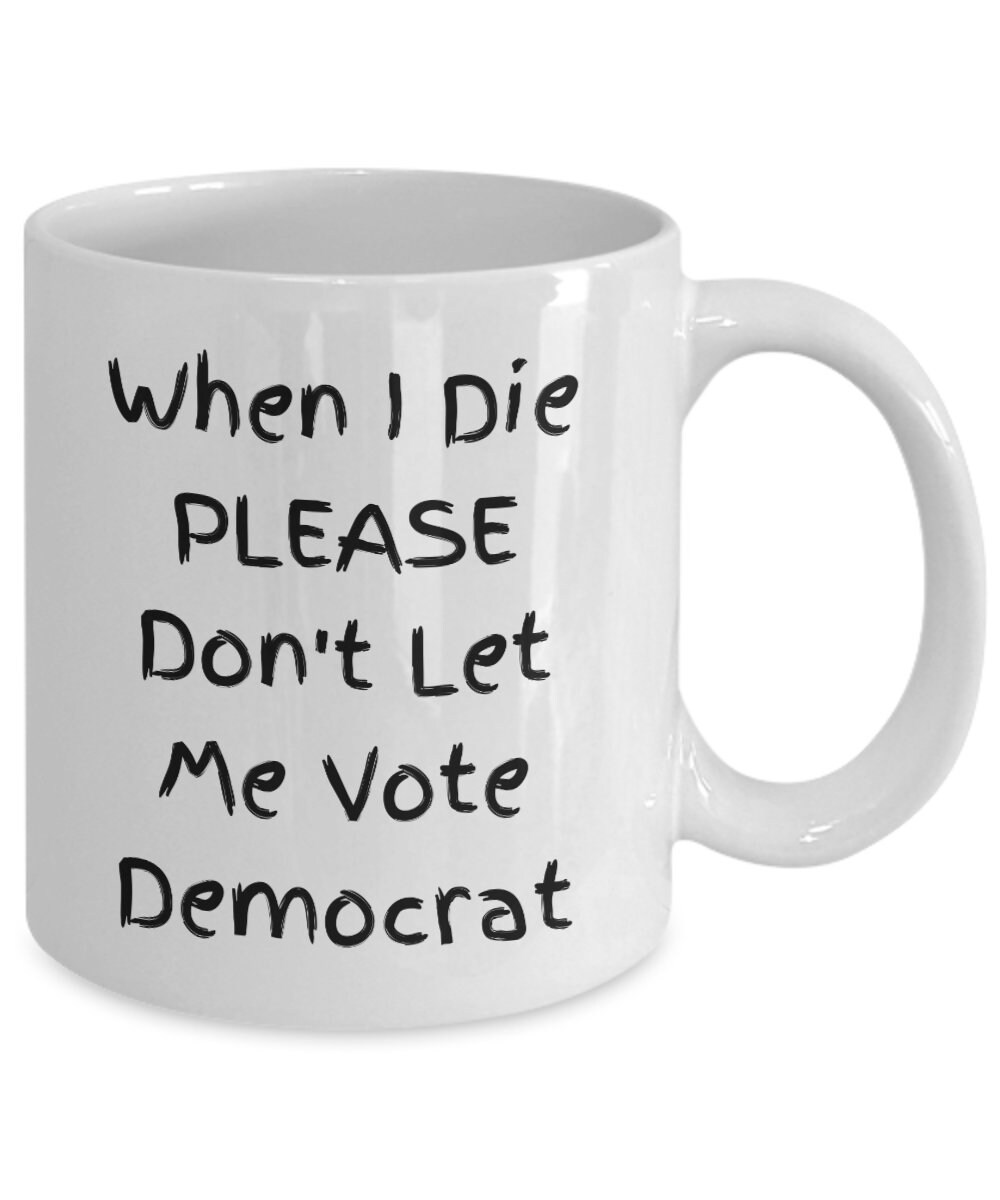 Funny Political Coffee Mug Funny Vote Mug Voter Fraud Etsy