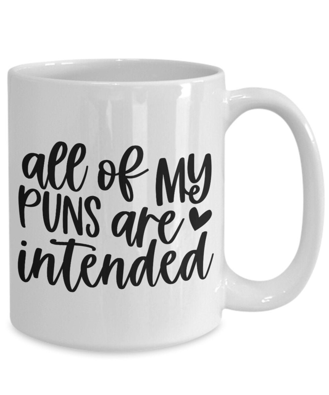 Pun Mug Punny Mugs Funny Mugs for Women Snarky Mugs Funny Sarcastic Mug