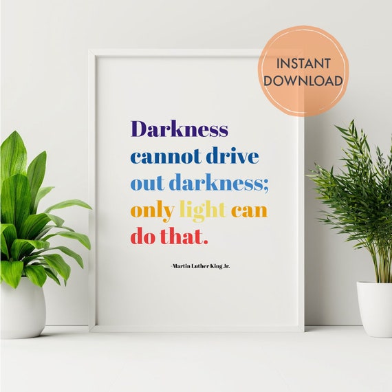 Martin Luther King Light Quote Martin Luther King Jr. Quote Print Digital Download Darkness | Etsy India
