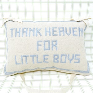 Thank Heaven For Little Boys Embroidered Door Hanger Pillow