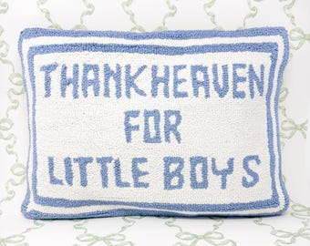 Thank Heaven For Little Boys Hooked Throw Pillow