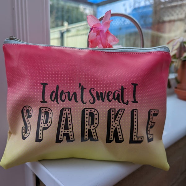 Gym bag I don’t sweat I sparkle pink zipped cosmetic bag