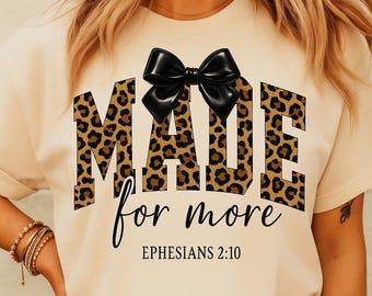 Made For More Ephesians 2:10 Leopard Print PNG, Christian Bible Verse PNG, Jesus Quote Png, Religious Mom, Christian Croquet Gift for Mom