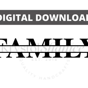 Family Split Monogram SVG Digital Download