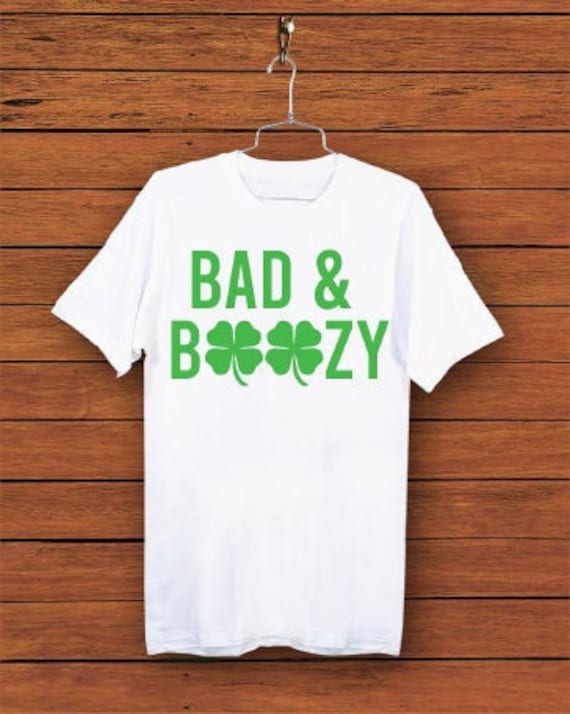 Bad & Boozy svg, png | St Patty's svg png | Funny st patty's day svg png | Bad and Boozy St Patty's Day svg png