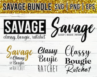 Savage Classy Bougie Ratchet SVG Bundle (Digital Download)