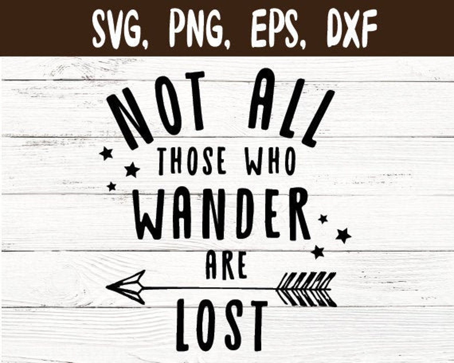 Not All Those Who Wander Are Lost Svg Png Eps Dxf Those Who - Etsy ...