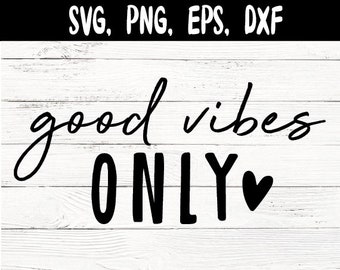 Good Vibes Only svg, png, eps, dxf | Good vibes only digital cut file | Good vibes svg png eps dxf