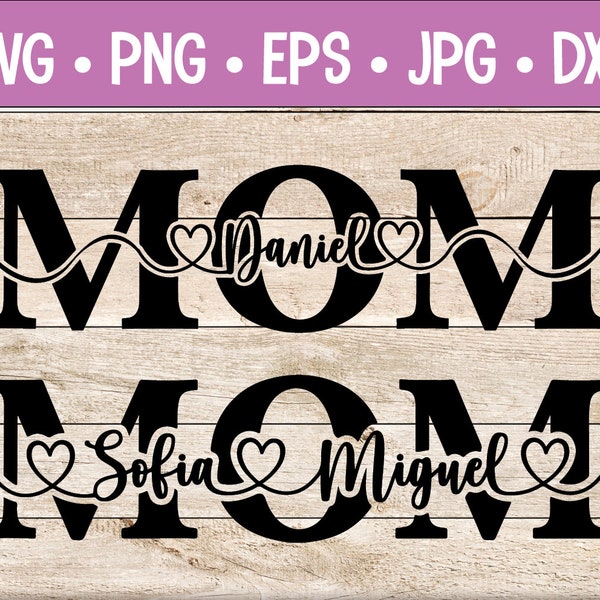 ustom Día de la Madre svg, Monograma personalizado Mamá SVG, Mamá dividida SVG, Mamá con nombres SVG, Regalos personalizados para Mothe