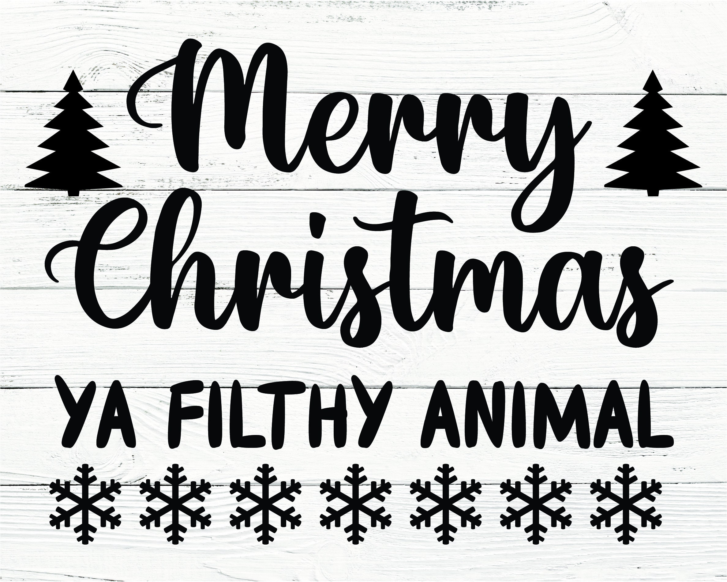 Merry Christmas Ya Filthy Animal Svg Christmas SVG Digital - Etsy Merry Christmas Ya Filthy Animal Svg Christmas SVG Digital - Etsy