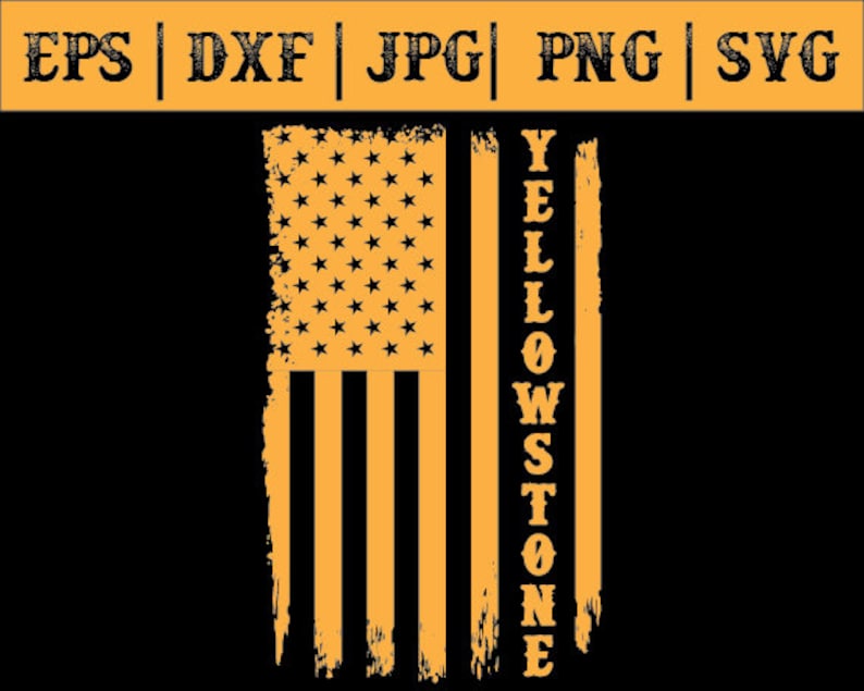 May include: A distressed American flag design in orange with the word "YELLOWSTONE" vertically down the right side.