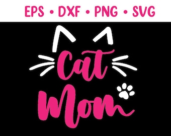 Cat Mom svg png eps dxf | cat svg | cat mom digital files