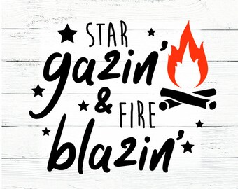 Star Gazin' & Fire Blazin' svg png eps | Campfire SVG | Camping digital cut files | Star gazing svg | Astrology svg