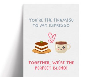 You're the tiramisu to my espresso, funny Italian pun love card, 5x7" digital download, food funny, printable coffee love card for couples