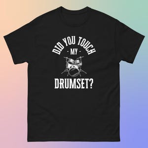 Did You Touch My Drumset, Step Brothers, Will Ferrell, Funny Tee, Musician Gift, Comedy Movie Shirt