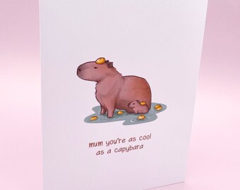 Mothers Day Cool as a Capybara Card | Mum Mom Mother Greeting Card | Capybaras Yuzu Hot Spring