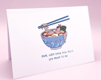 Mother's Day Udon Noodle Card | Pun Mum Mom Mothers Greeting Card