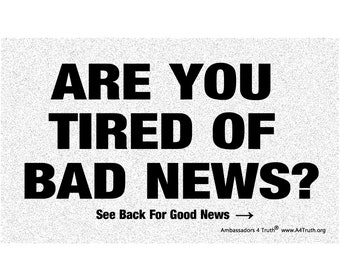 Are You Tired of Bad News? | Gospel Tracts | Size (3"x5") | Pack of 50