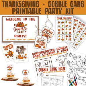 May include: A Thanksgiving printable party kit featuring a variety of items. Includes a welcome sign, tags, bingo cards, colouring pages, and a maze. The design incorporates turkey and pumpkin graphics with the text "Gobble Gang".