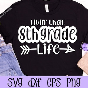 Eighth Grade SVG | Back to School SVG | 8th Grade Shirt