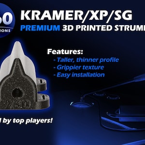 May include: A 3D-printed Strumbar, in black and white, with the text "760 Creations" and "Kramer/XP/SG Premium 3D Printed Strumbar." Features include a taller, thinner profile, grippier texture, and easy installation. The text "Used by top players!" is also visible.