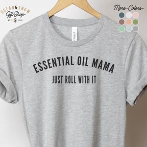 Essential Oil Mama Just Roll With It Heather T-Shirt | essential oils tee | young living | doterra | Aromatherapy | team tee | gifts Roller