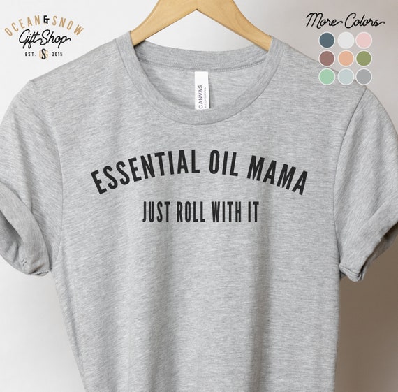 Oily Mama Essential Oils T-Shirt Oily Mama Essential Oils T-Shirt