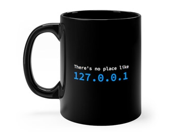 Es gibt keinen Platz wie 127.0.0.1 Schwarze Tasse | Kein Platz wie Wohnbecher | Code Tasse | Website Designer | Network Admin Tasse | Netztasse