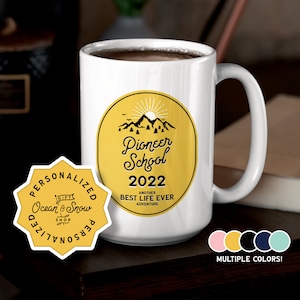 JW Pioneer School Ceramic Mug 11oz 15oz 2023 Personalized Keepsake Memory Gift for Her Him Friend Custom Name Congregation Best Life Ever