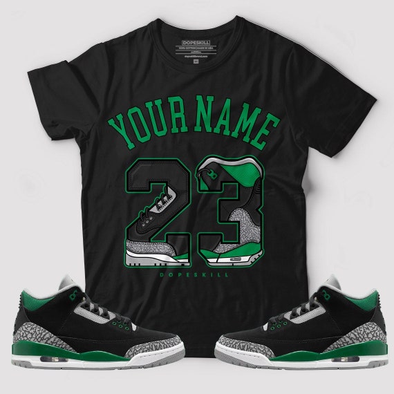 Graphic Tee to Jordan 3 Pine Green 