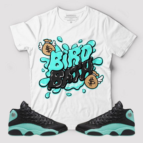 Bird Bath Graphic To Match Jordan 13 