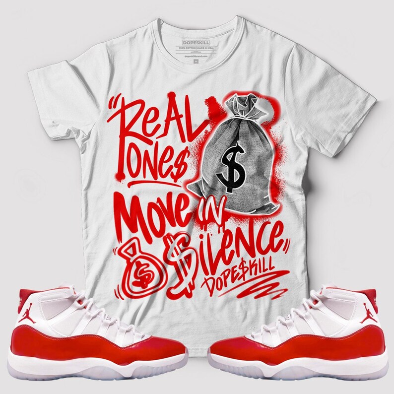 Cherry 11s Dopeskill Unisex Tshirt Real Ones Move in Silence Etsy