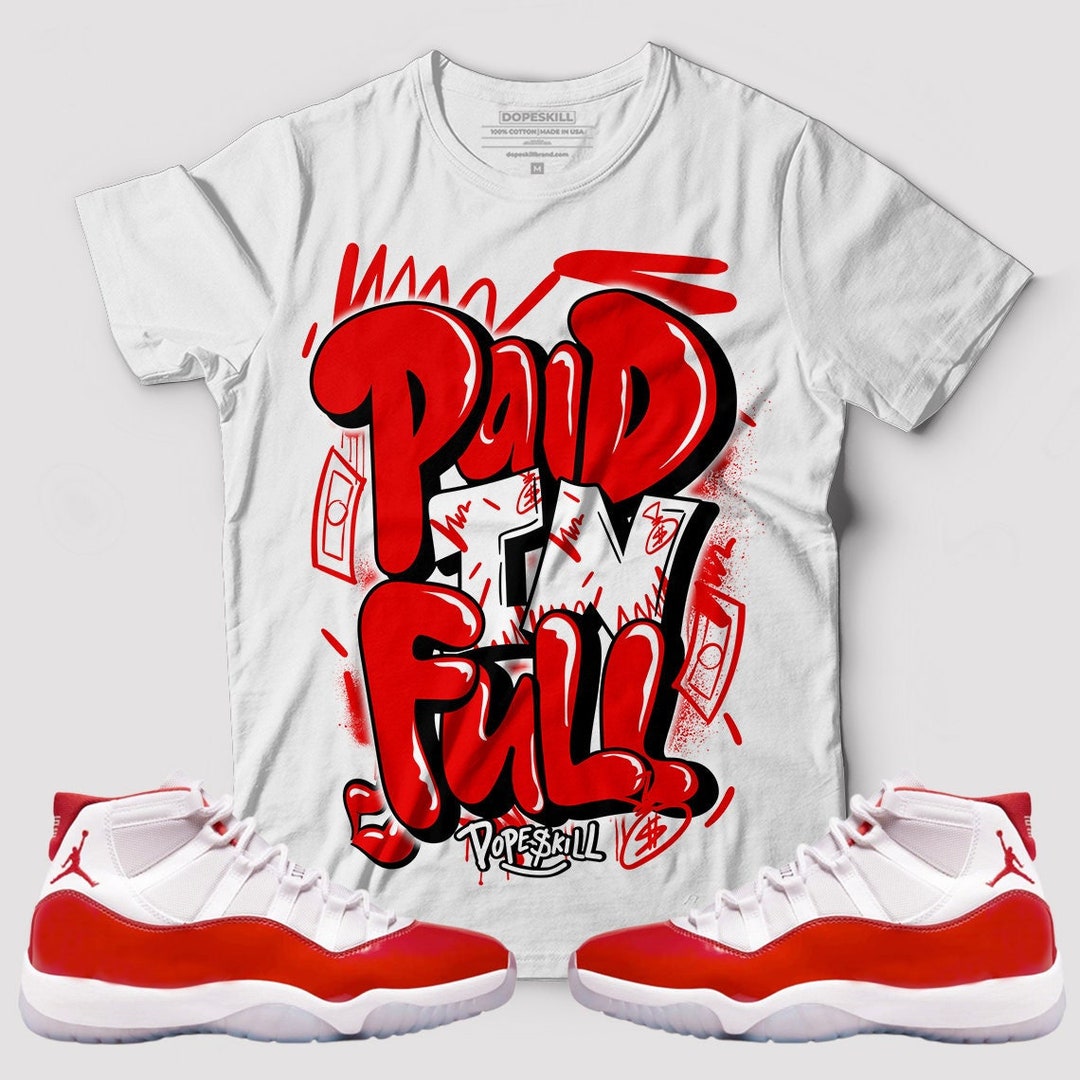 Cherry 11s Dopeskill Unisex Tshirt New Paid in Full Graphic Etsy