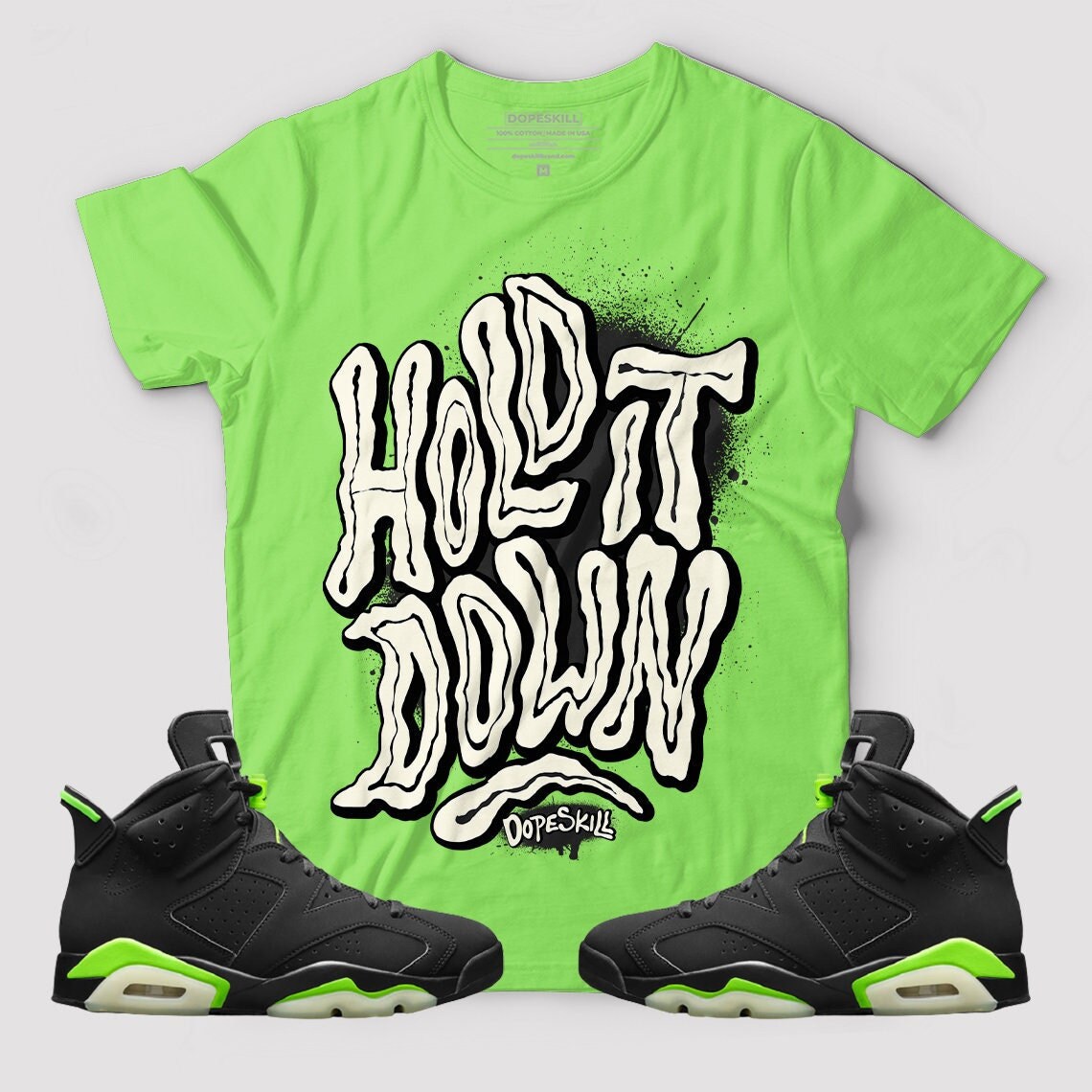 Hold It Down Graphic to Match Jordan 6 