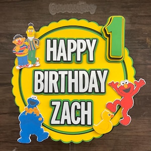Sesame Street Cake Topper, Happy Birthday Topper, Boy Birthday, Girl Birthday, Party Decor, Personalized Cake Topper, Baby Boy/ Girl Party