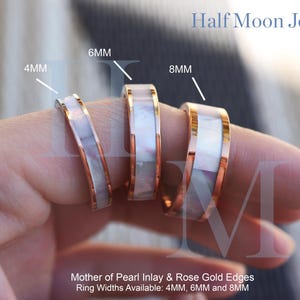 May include: Three rings with mother of pearl inlay and rose gold edges. The rings are 4mm, 6mm, and 8mm wide.  "Mother of Pearl Inlay & Rose Gold Edges" and "Ring Widths Available: 4MM, 6MM and 8MM" are written below the rings.