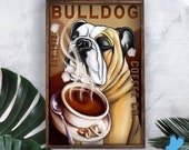 Bulldog Poster Dog Lover Coffee Co Home Decor Poster Wall Art