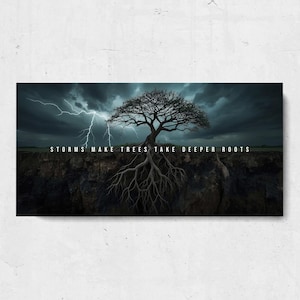 Storms Make Trees Take Deeper Roots Motivational Canvas Wall Art Inspirational Canvas Resilience Quote Wall Decor Nature Office Gym Decor
