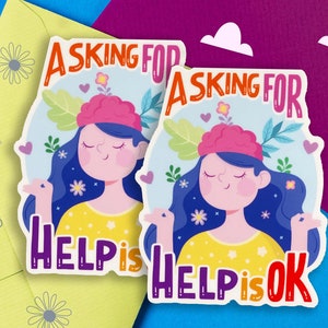 Om hulp vragen is oké glanzende handgemaakte sticker, cadeaus voor geestelijke gezondheid, ADHD-sticker, cadeau geestelijke gezondheid, cadeau beste vriend