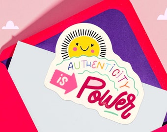 Authenticity is Power glossy handmade sticker, smiling sun, friendly reminder, gifts for kids