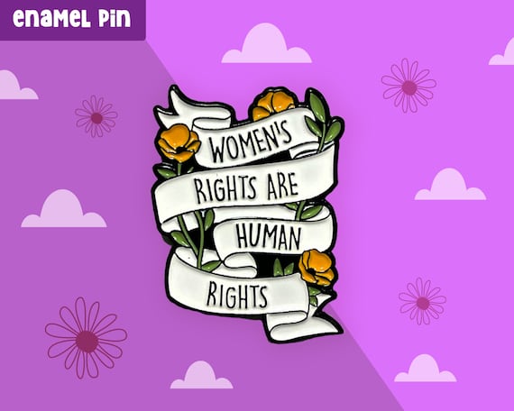 Women's rights are human rights enamel pin