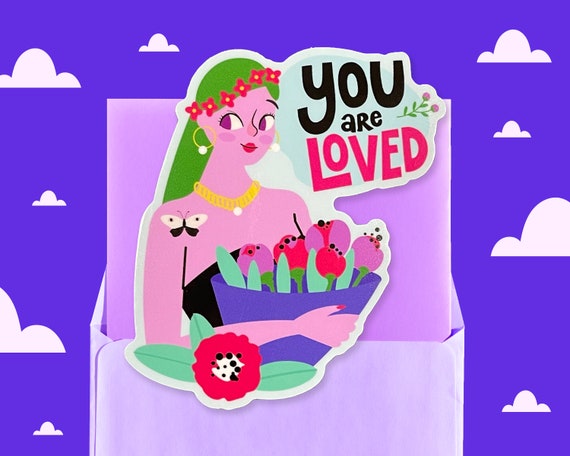 You are loved glossy handmade sticker